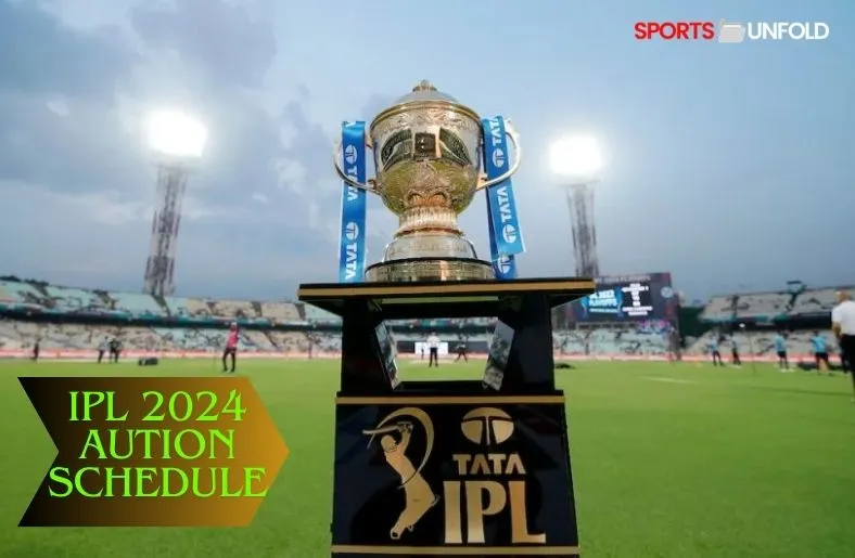 IPL 2024 Mini-Auction Schedule, Date, Rules, Type, Venue, Purse, Players List With Price