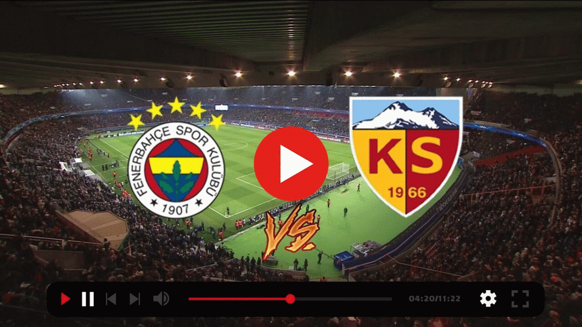 Taraftarium24 Selçukspor Tv Justin Tv Fener Kayseri canlı maç izle Fenerbahçe Kayserispor maçı canlı izle Şifresiz