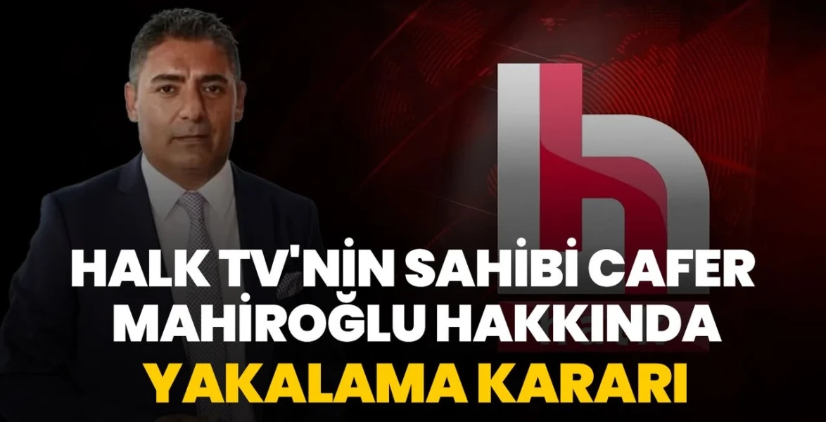 Halk TV sahibi Cafer Mahiroğlu'nun rüşvetle ihale sürecine müdahale iddiasıyla yakalama kararı çıkarıldı.