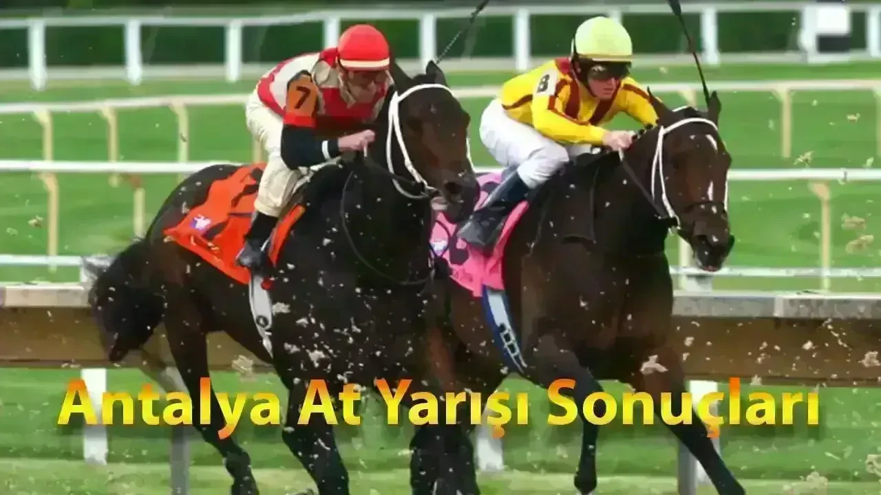 Antalya 15 Nisan 2025 Salı at yarışı sonuçları!