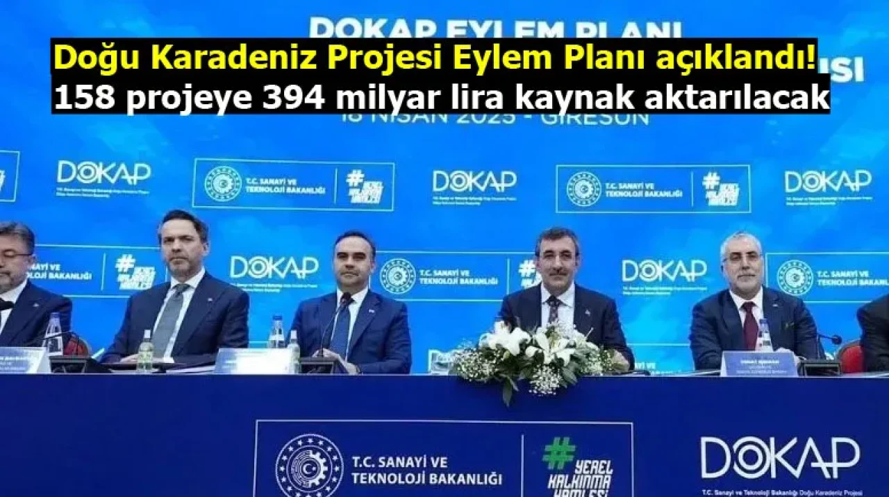 Doğu Karadeniz Projesi Eylem Planı açıklandı! 158 projeye 394 milyar lira kaynak aktarılacak