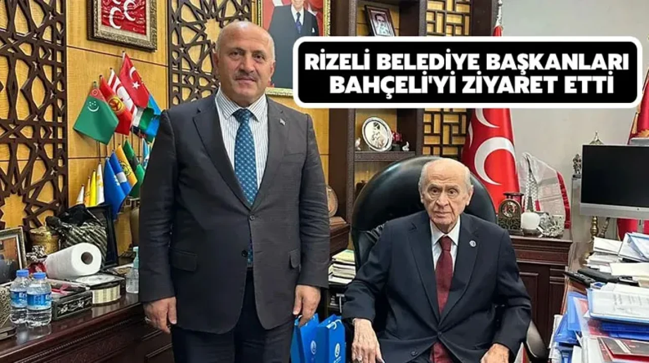 Rizeli belediye başkanları, Bahçeli'yi ziyaret etti