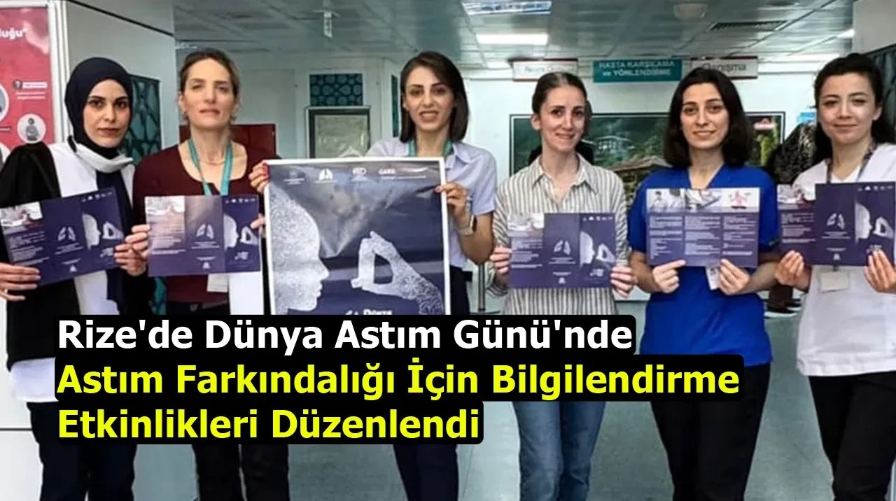 Rize'de Dünya Astım Günü'nde astım farkındalığı için bilgilendirme etkinlikleri düzenlendi