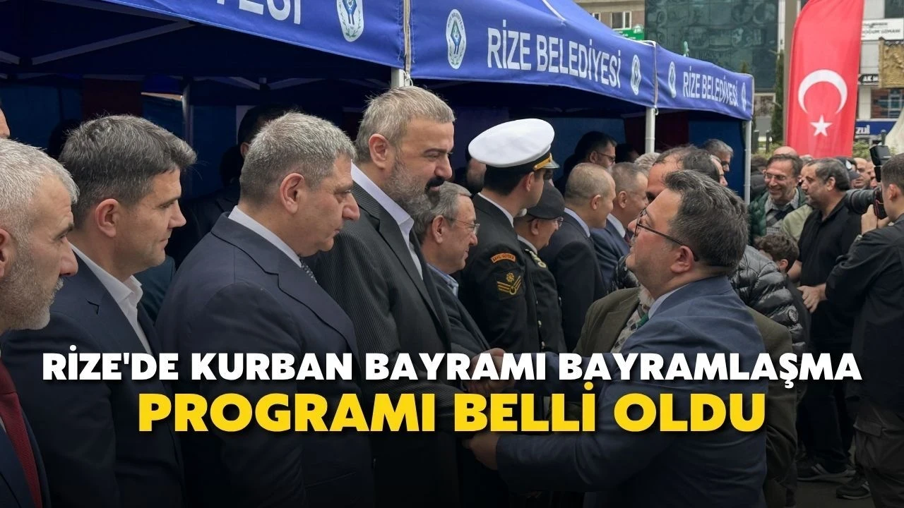 2025 Kurban Bayramı'nda Rize'de geleneksel bayramlaşma töreni düzenlenecek