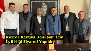 Rize'de Kentsel Dönüşüm İçin İş Birliği Ziyareti Yapıldı