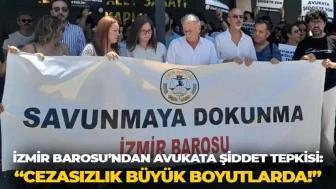 İzmir Barosu'ndan avukata şiddet kınaması: 500 avukat katledildi, 1000 yaralandı