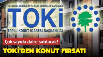 Resmen açıkladı, TOKİ'den konut fırsatı: Çok sayıda daire satılacak! Ayda 12.670 TL...