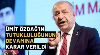 Ümit Özdağ'ın tutukluluğunun devamına karar verildi