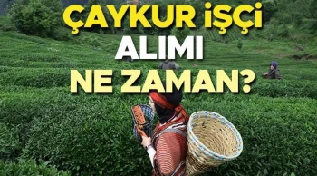 ÇAYKUR 1500 işçi alımı başvuru ve kura tarihi açıklandı mı?
