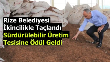 Rize Belediyesi İkincilikle Taçlandı: Sürdürülebilir Üretim Tesisine Ödül Geldi