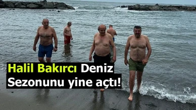 Halil Bakırcı Deniz Sezonunu yine açtı!
