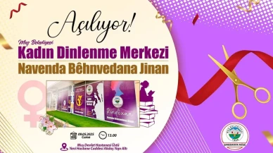 Muş Belediyesi’nden Kadınlara Özel Dinlenme Merkezi Açılıyor