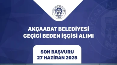 Akçaabat Belediyesi Geçici Beden İşçisi Alımı Yapacak