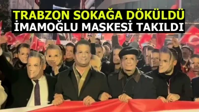 Trabzon’da Ekrem İmamoğlu’na destek yürüyüşü: İmamoğlu maskesi taktılar