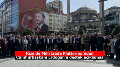 Rize'de Milli İrade Platformu'ndan Cumhurbaşkanı Erdoğan'a destek açıklaması