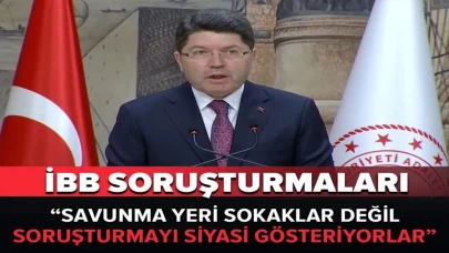 Bakan Tunç'tan İBB soruşturmalarıyla ilgili açıklama