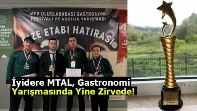 İyidere MTAL, gastronomi yarışmasında yine zirvede!