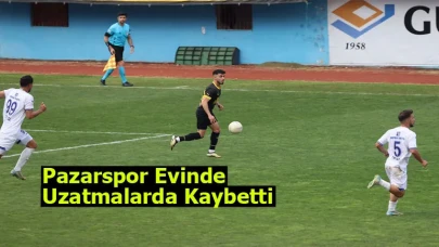 Pazarspor evinde uzatmalarda kaybetti
