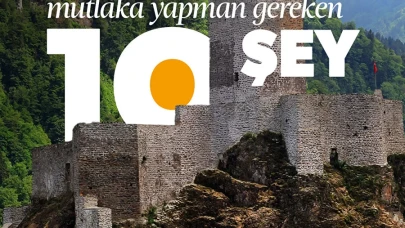 Rize’de mutlaka yapman gereken 10 şey 🙌