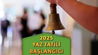 2025 Yaz Tatili Tarihleri Açıklandı: Okullar Ne Zaman Kapanıyor?