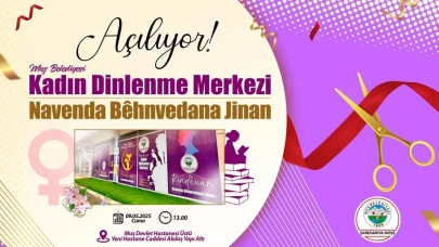 Muş Belediyesi’nden Kadınlara Özel Dinlenme Merkezi Açılıyor