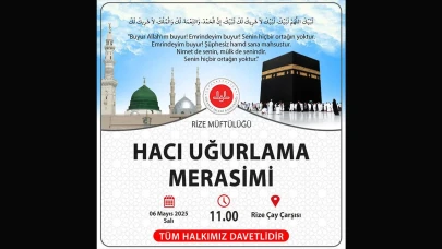 Rize'de Hacı Adayları İçin Uğurlama Merasimi Düzenlenecek