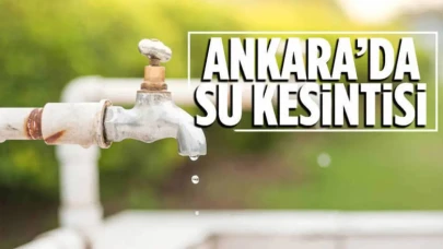 Ankara su kesintisi (02.05.2025 Cuma)