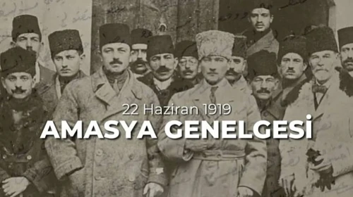 Amasya Tamimi'nin 106. Yılı: Bağımsızlık Mücadelesinin İlk Adımı Yeniden Anıldı