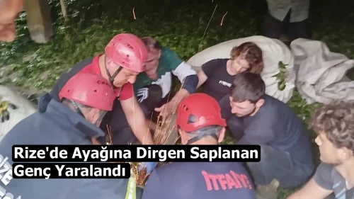 Rize'de çay alım yerinde dirgen saplanan genç hastaneye kaldırıldı