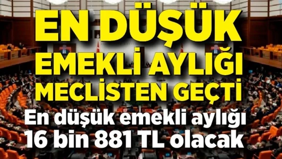 Emekli aylıklarını 16 bin 881 TL’ye çıkaran teklif komisyonda kabul edildi