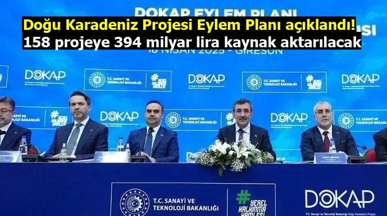 Doğu Karadeniz Projesi Eylem Planı açıklandı! 158 projeye 394 milyar lira kaynak aktarılacak