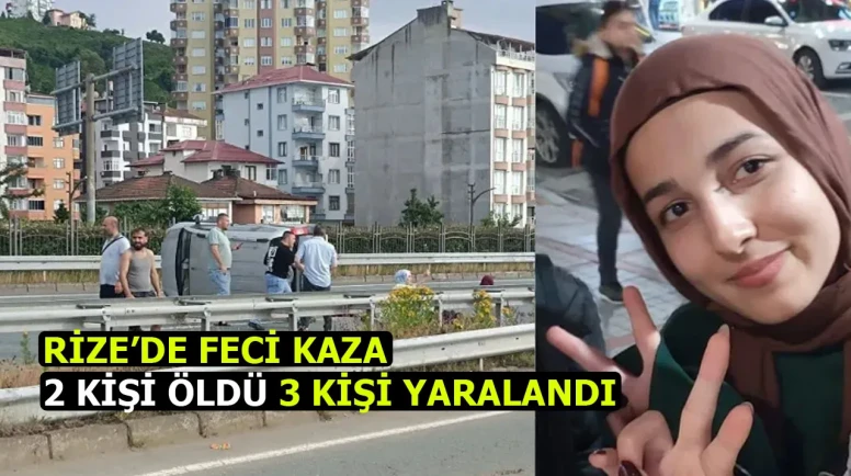 Rize'de Bayram Tatili Dönüşünde Facianın Eşiğinden Dönüldü: 2 Ölüm, 3 Yaralı!