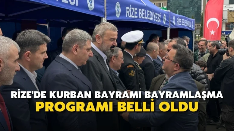 2025 Kurban Bayramı'nda Rize'de geleneksel bayramlaşma töreni düzenlenecek