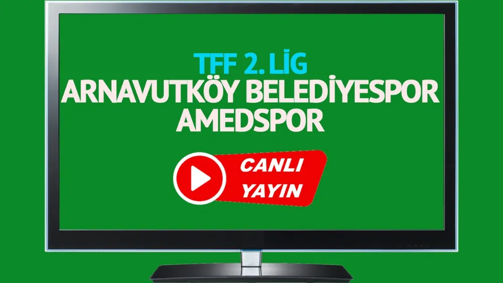 Arnavutköy Belediyespor Amedspor maçı canlı yayınlanacak mı? Arnavutköy Belediyespor Amedspor canlı izle!