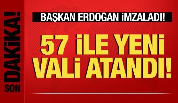 Cumhurbaşkanı Erdoğan imzaladı! 57 ile yeni vali ataması yapıldı