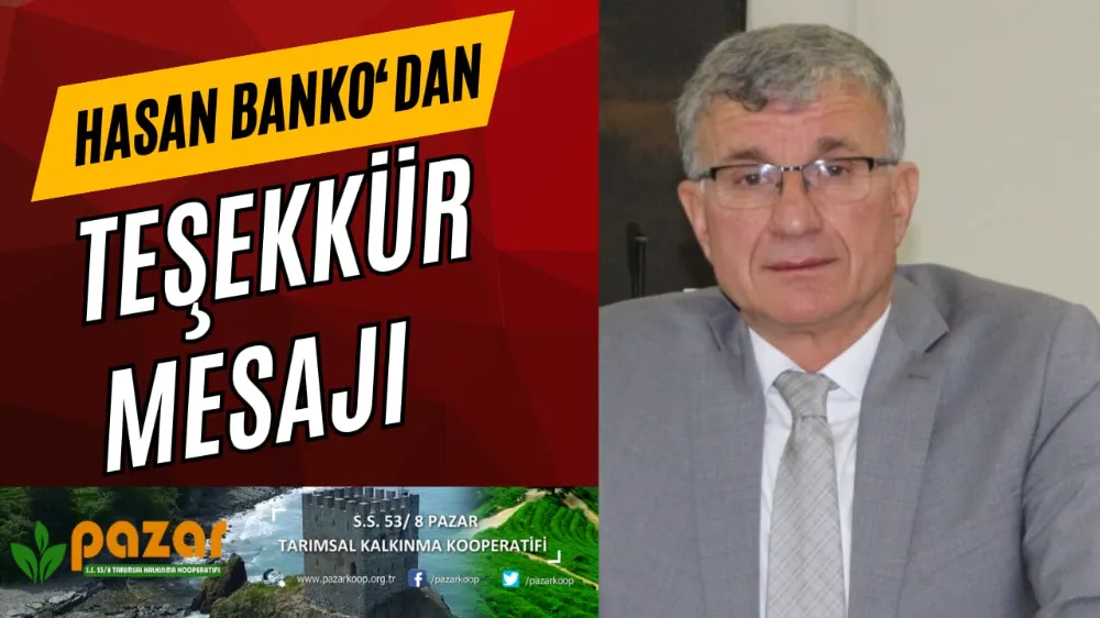 Kooperatif Başkanı Hasan Banko’dan Teşekkür Mesajı