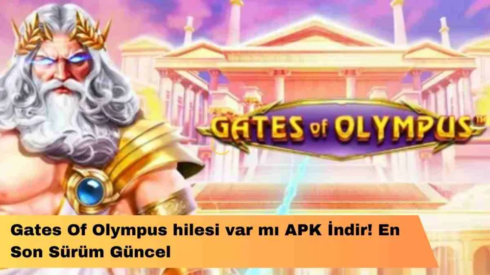 Gates Of Olympus hilesi Apk indir! 