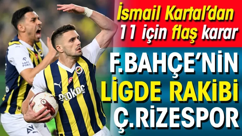 Çaykur Rize Fenerbahçe. İlk 11