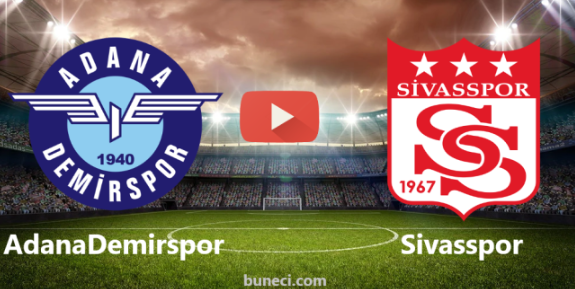 Adana Demirspor – Demir Grup Sivasspor maçı Geniş Özeti İzle | Spor Toto Süper Lig 2022/23 2. hafta
