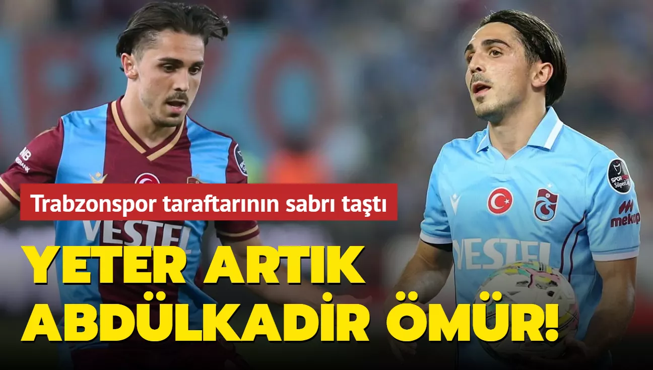 Yeter artık Abdülkadir Ömür! Trabzonspor taraftarının sabrı taştı