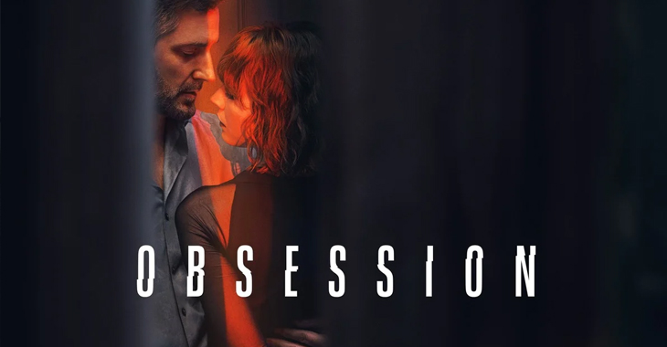 Netflix dizisi Obsession izle! Obsession oyuncuları ve konusu