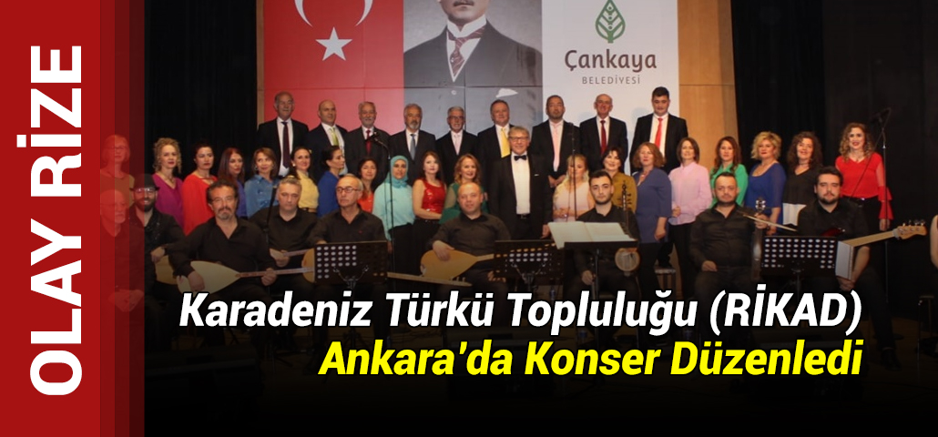 Karadeniz Türkü Topluluğu (RİKAD) Ankara’da Konser Düzenledi