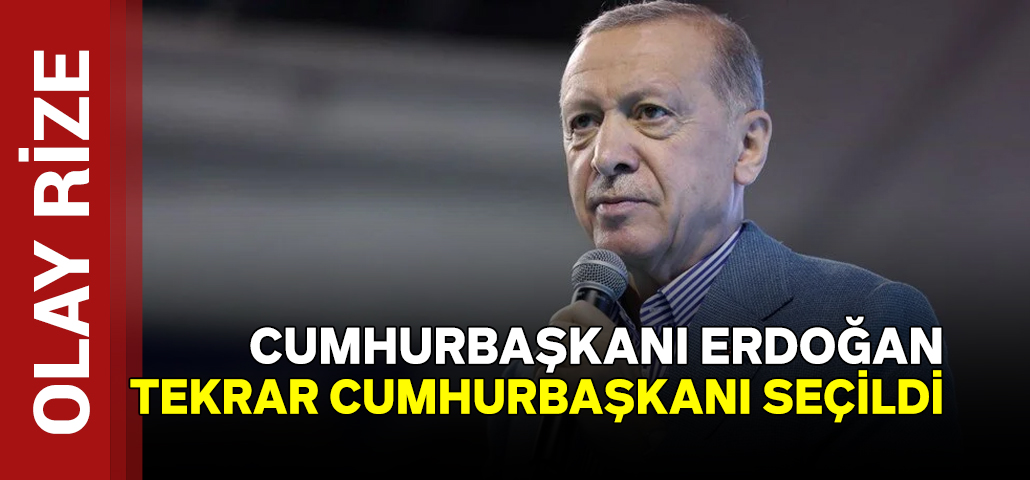 Recep Tayyip Erdoğan tekrar Cumhurbaşkanı seçildi