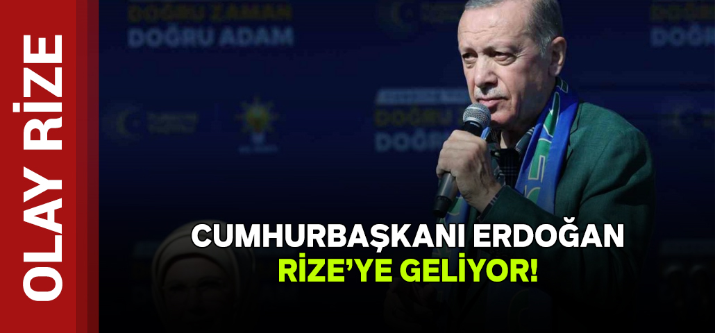Cumhurbaşkanı Erdoğan’ın seçimin stresini memleketi Rize’de atması bekleniyor