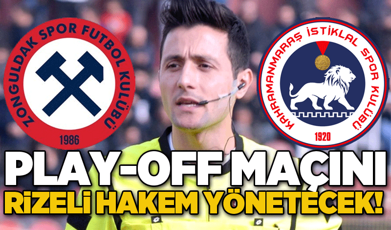 Play-off maçını Rizeli hakem yönetecek!